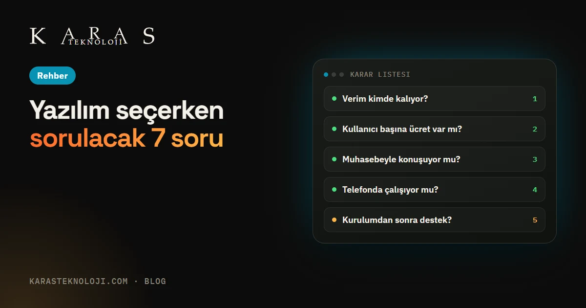 İşletme yazılımı seçerken sorulması gereken 7 soru
