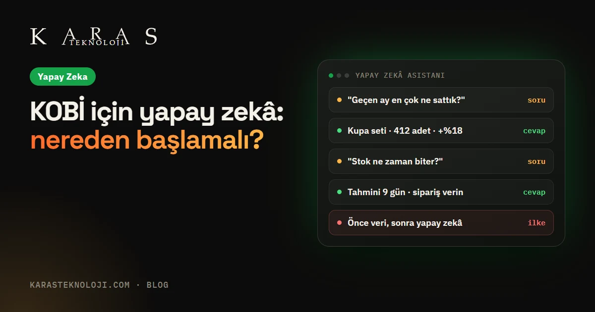 KOBİ'ler için yapay zeka: nereden başlanmalı, nereden başlanmamalı